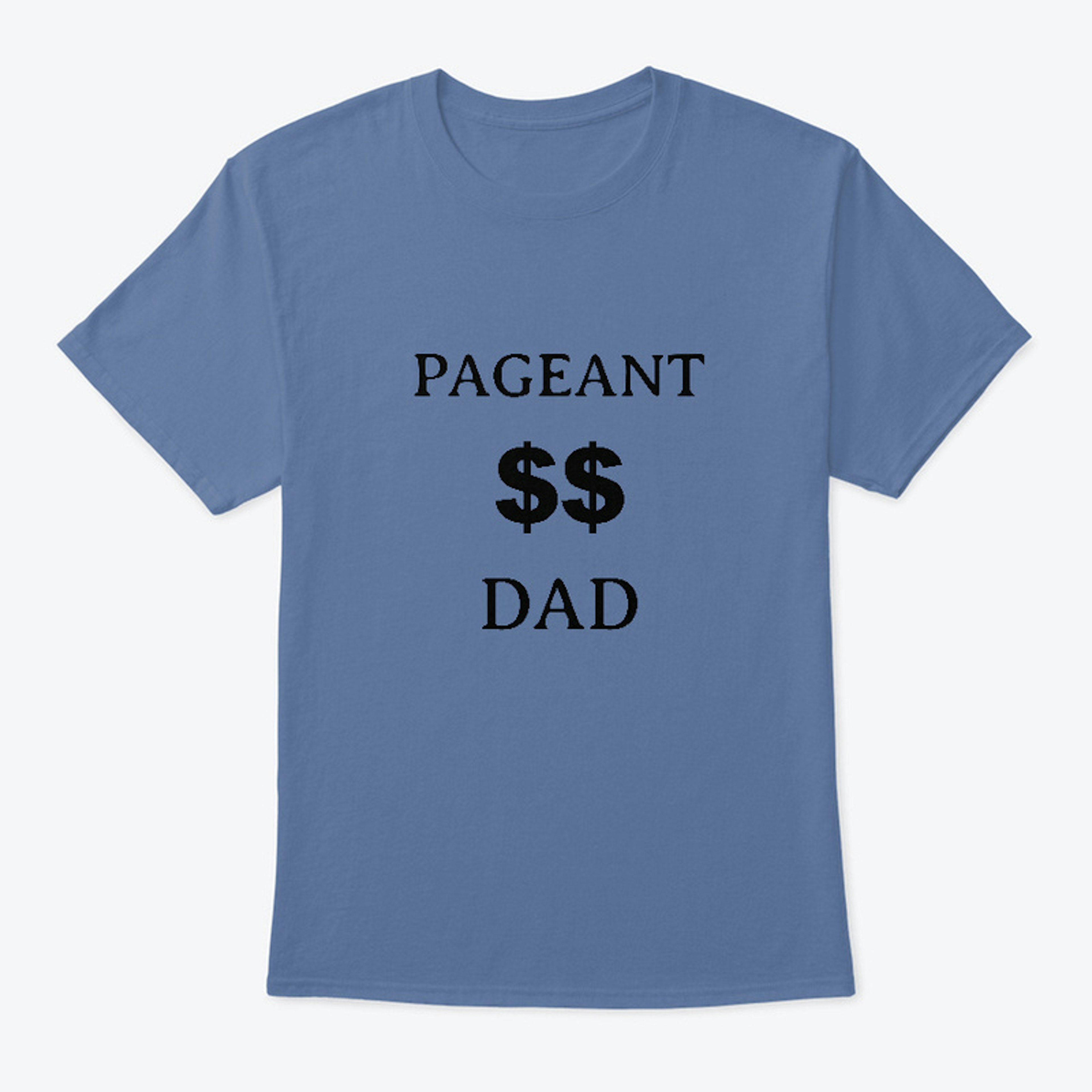 Pageant Dad Tee