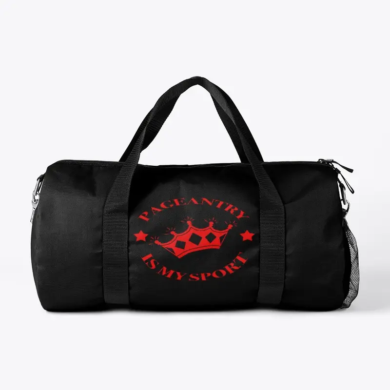 Pageantry Is My Sport Duffel Red