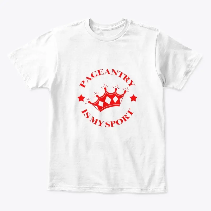 Pageantry Is My Sport Kids Tee r